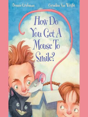 cover image of How Do You Get a Mouse to Smile?